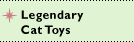 Legendary Cat Toys